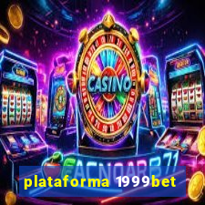 plataforma 1999bet